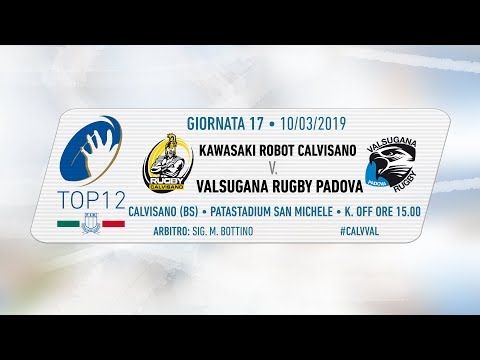 TOP12 2018/19, Giornata 17 - Kawasaki Robot Calvisano v Valsugana Rugby Padova