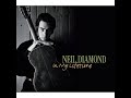Neil Diamond - Heaven can wait (CD In my lifetime)[1996].