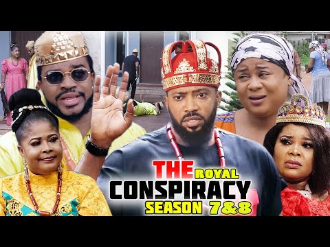 THE ROYAL CONSPIRACY COMPLETE SEASON 7&8 Trending New Movie Fredrick Leonard & Uju Okoli 2021 Movie
