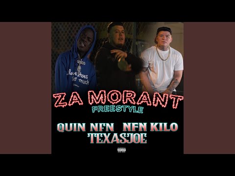 Za Morant Freestyle (feat. Quin NFN & NFN Kilo)