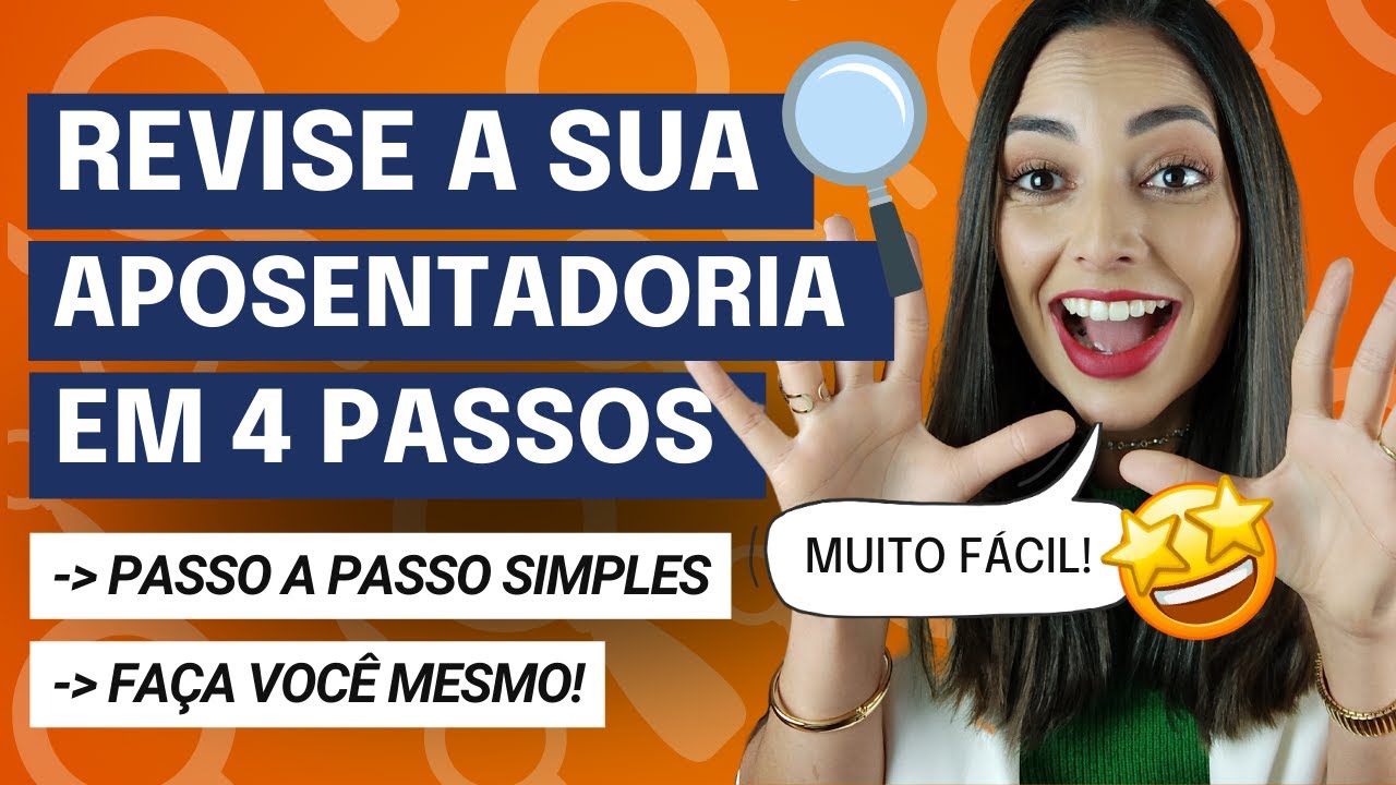 Como REVISAR a MINHA APOSENTADORIA? 4 PASSOS que só os ESPERTOS SABEM! Bom saber antes de aposentar!
