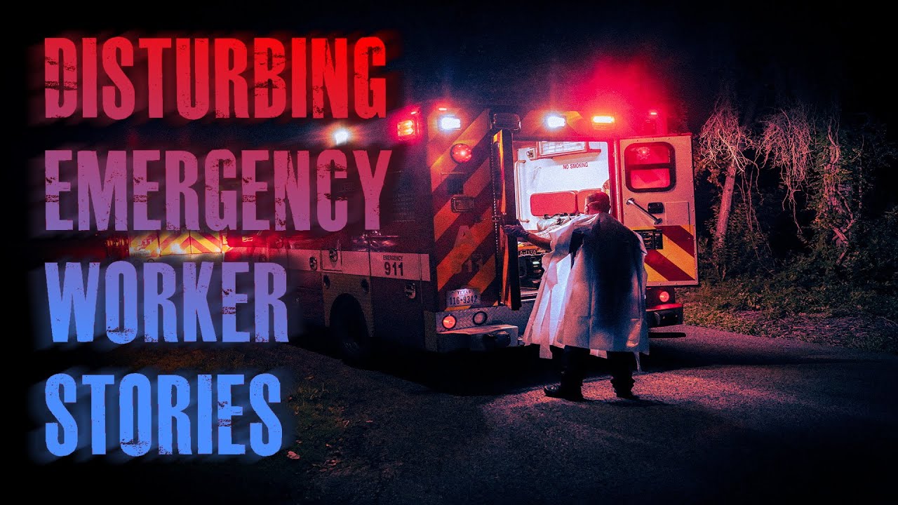 13 TRUE Disturbing Emergency Worker Horror Stories | REAL LIFE Horror Stories