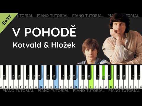 V pohodě  - Stanislav Hložek & Petr Kotvald  (piano tutorial | klavír | noty | české písničky)