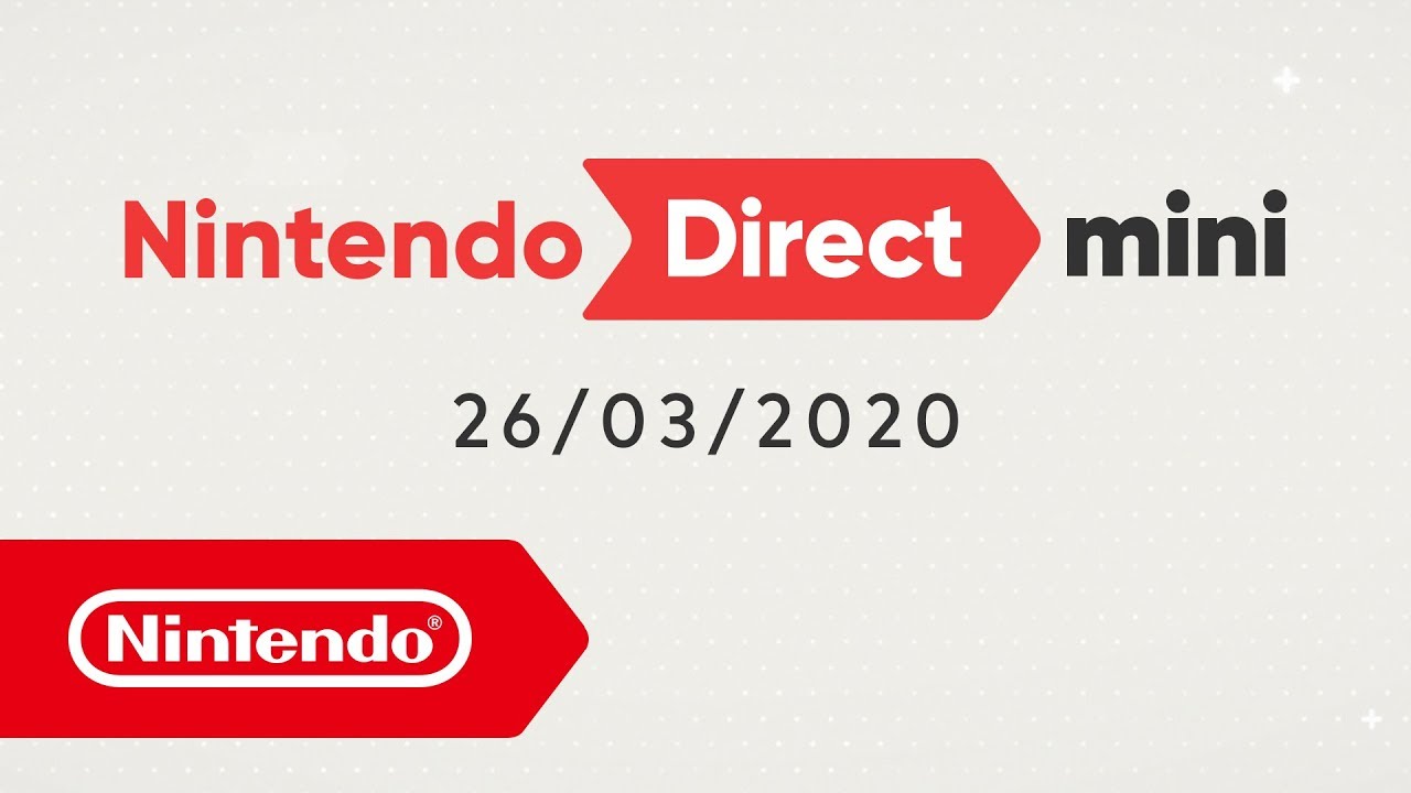 Nintendo Direct Mini - 26.03.2020 - YouTube