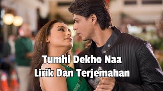 Download lagu Tumhi Dekho Naa Lirik Dan Terjemahan mp3 Download lagu Tumhi Dekho Naa Lirik Dan Terjemahan mp3