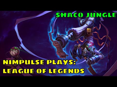 Nimpulse Plays: League of Legends - The Demon Jester - Shaco Jungle - Silver League