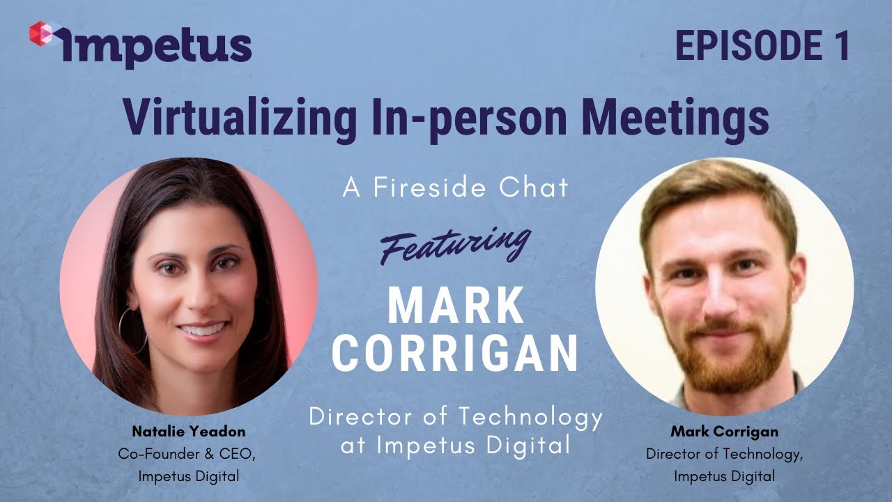Virtualizing In Person Meetings with the Impetus InSite Platform®