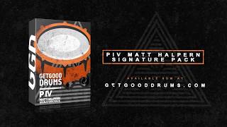 Video thumbnail for GetGood Drums: P IV Matt Halpern Signature Pack is here! by GetGood Drums