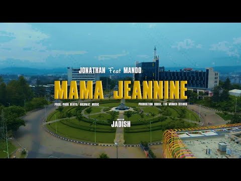 King Jonathan_Mama Jeanine_Ft_Mando(official Video)