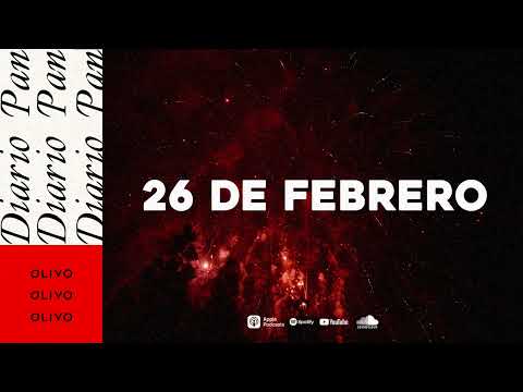 Devocional Diario Pan 26 de Febrero #DiarioPan