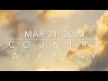 Billboard Top 60 Country Airplay Chart Mar 21 2020