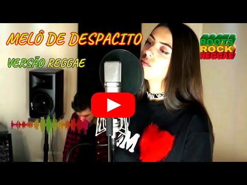 MELO DE DESPACITO VERSÃO REGGAE, + MELO DE ESTEFANY 2017