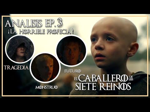 Análisis Ep. 3 "El Caballero de los 7 Reinos" ¡La Horrible Profecía de Egg!