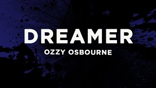 Download lagu OZZY OSBOURNE - Dreamer (Lyrics) mp3 Download lagu OZZY OSBOURNE - Dreamer (Lyrics) mp3
