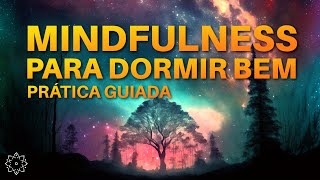 MINDFULNESS PARA DORMIR: SONO REPARADOR (PROFUNDO DESCANSO)