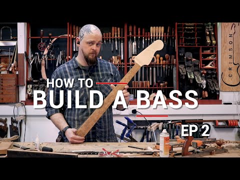 Ep 2 -  Begin building the neck - How to Build a P-style Bass Guitar