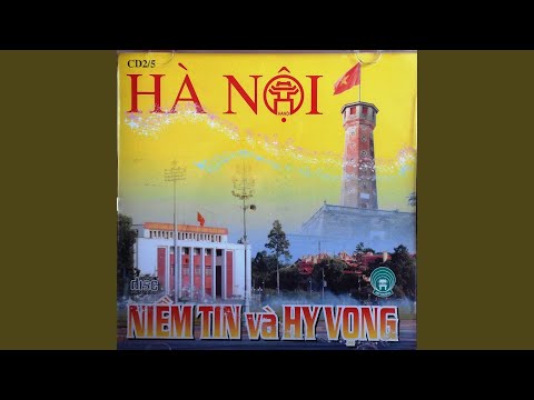 HÀ NỘI NIỀM TIN VÀ HY VỌNG