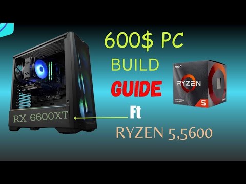 600$ beast pc building ft ryzen 5,5600
