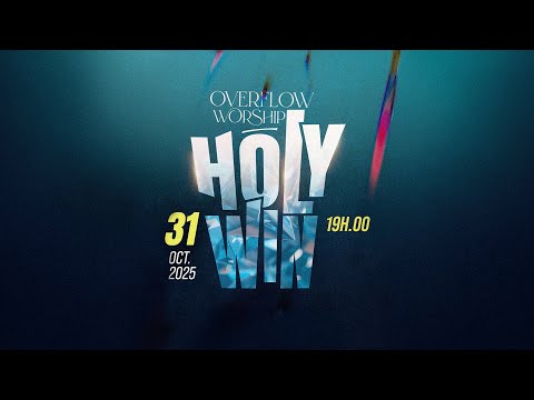 Overflow Worship - HolyWin 2025