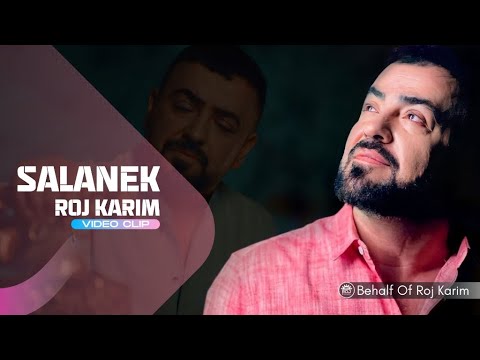 Roj Karim - Salanek official  | ڕۆژ کەریم - ساڵانێک