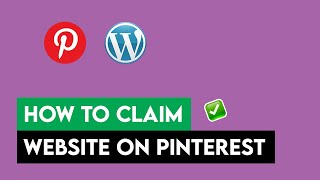 How to Claim Website on Pinterest | Verify Wordpress Site on Pinterest | Change Website URL (2025)