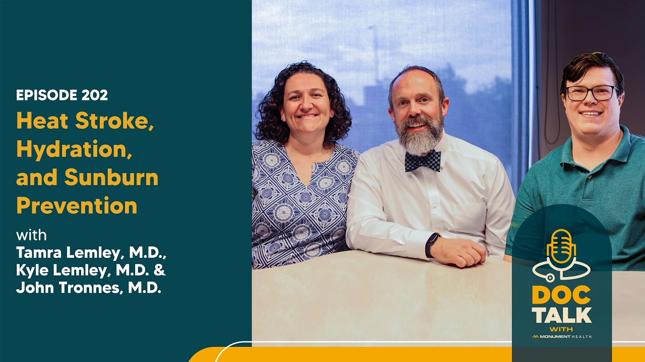 Heat Stroke, Hydration and Sunburn Prevention with Tamra Lemley, M.D., Kyle Lemley, M.D. & John Tronnes, M.D. — Episode 202