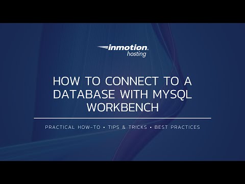How to Connect to a Database with MySQL Workbench – InMotion Hosting ...