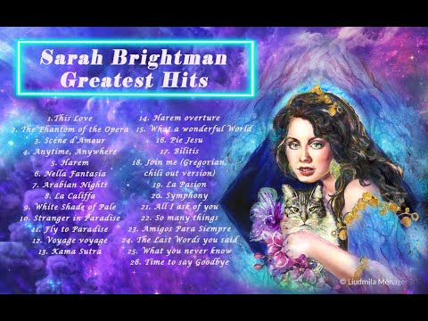 Sarah BRIGHTMAN: GREATEST HITS Playlist. Diva from Space 🌟