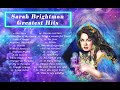 Sarah BRIGHTMAN: GREATEST HITS Playlist. Diva from Space 🌟