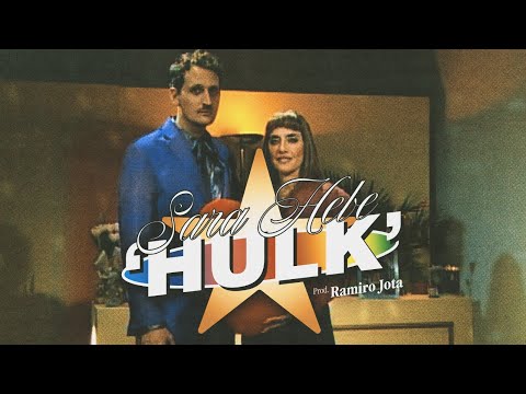 HULK - Sara Hebe (Prod musical x @ramirojotabeats)