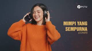 Download lagu Mimpi Yang Sempurna – Peterpan / NOAH | Cover by PI7U mp3 Download lagu Mimpi Yang Sempurna – Peterpan / NOAH | Cover by PI7U mp3