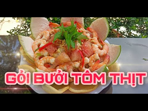 |GỎI BƯỞI TÔM THỊT| Món gỏi vị chua ngọt đậm đà| THÍCH NẤU ĂN|