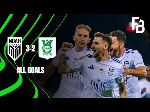 Noah - Olimpija Ljubljana 3-2 | All Goals