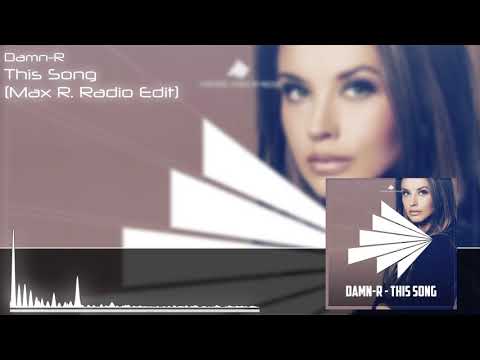 Damn-R - This Song (Max R. Radio Edit)