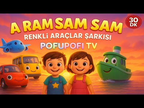 🎵 A Ram Sam Sam 🚗 Colorful Vehicles Song 🚙 30 MIN | Fun Kids Songs | PofuPofi TV
