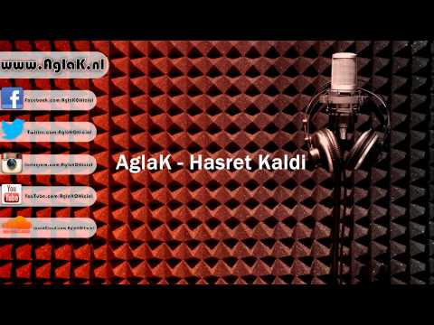 AglaK - Hasret Kaldı