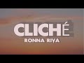 Ronna Riva Cliché Lyrics