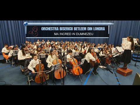 ORCHESTRA BISERICII BETLEEM DIN LONDRA - 08-12-2019