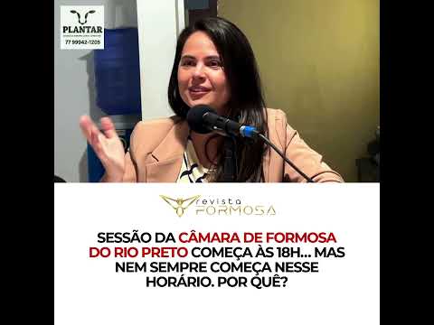 Sessão da Câmara de Formosa do Rio Preto começa às 18h, mas nem sempre começa no horário. Por quê?