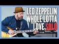 Led Zeppelin Whole Lotta Love Solo Guitar Lesson + Tutorial