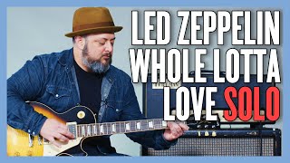 Led Zeppelin Whole Lotta Love Solo Guitar Lesson + Tutorial