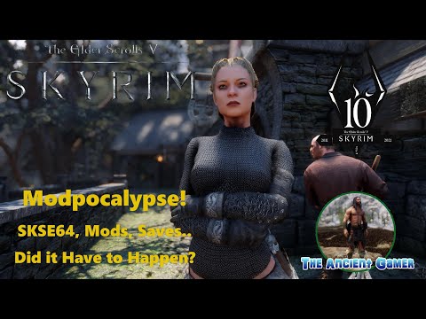Skyrim Anniversary Edition SKSE64 Modpocalypse! Did it Have To Happen? Mods, Load Orders Saves Break
