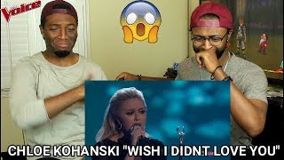 The Voice 2017 Chloe Kohanski - Finale: “Wish I Didn't Love You” (REACTION)
