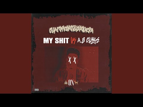 My Shit (vs AZ Chike)