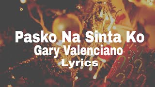 Pasko Na Sinta Ko (Gary Valenciano)Lyrics