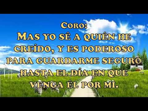 CG-344. Yo se a Quien he creído (Pista+Letras=Karaoke)
