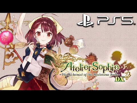 Atelier Sophie: The Alchemist of the Mysterious Book DX (PS5) First Hour of Gameplay [4K 60FPS]