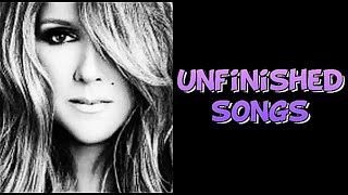 Unfinished Songs (Lyrics) - Celine Dion