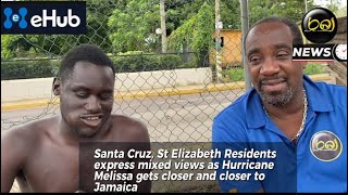 Santa Cruz, St Elizabeth Residents express mixed views as Hurricane Melissa gets  closer to Jamaica
