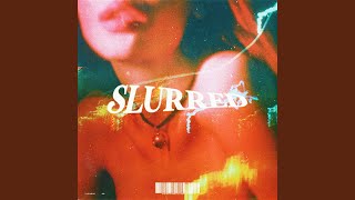 Slurred Music Video